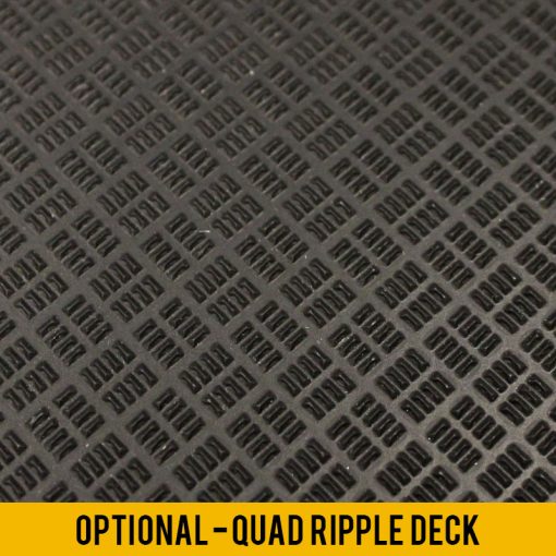 Optional Quad Ripple Deck